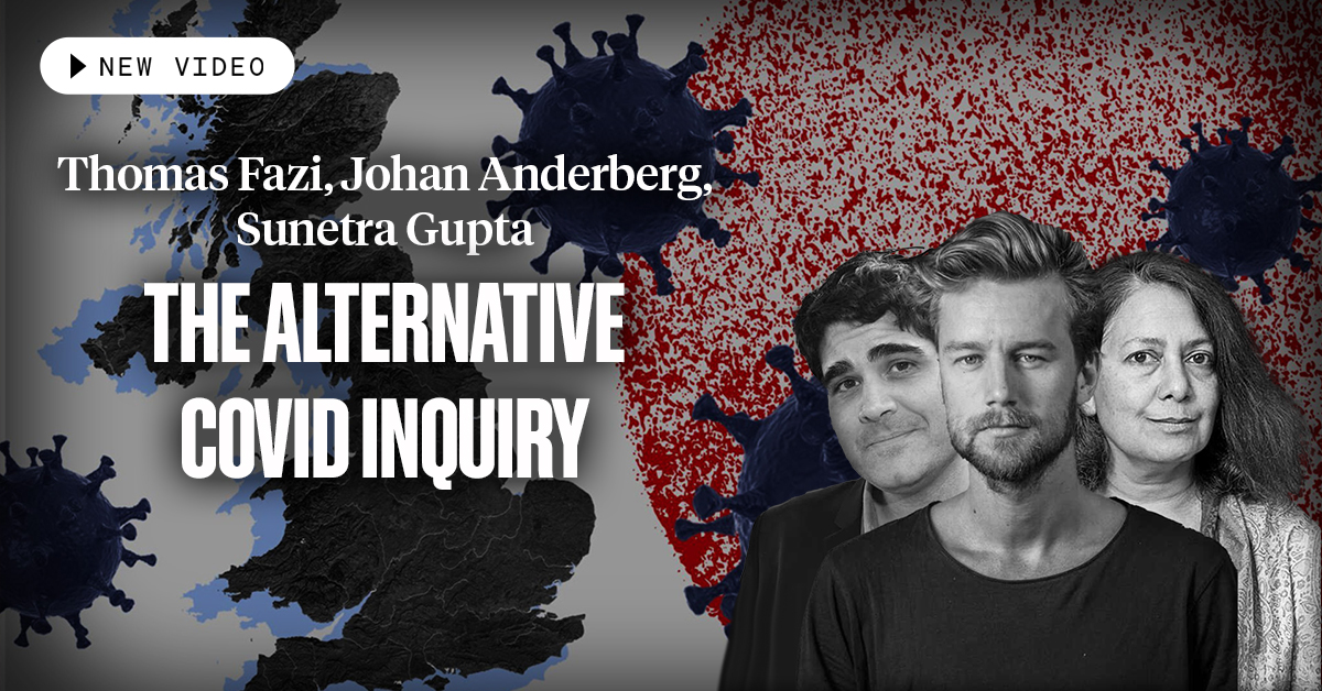 The Alternative Covid Inquiry - UnHerd