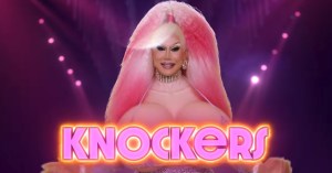 Knockers is the death of drag as comedy